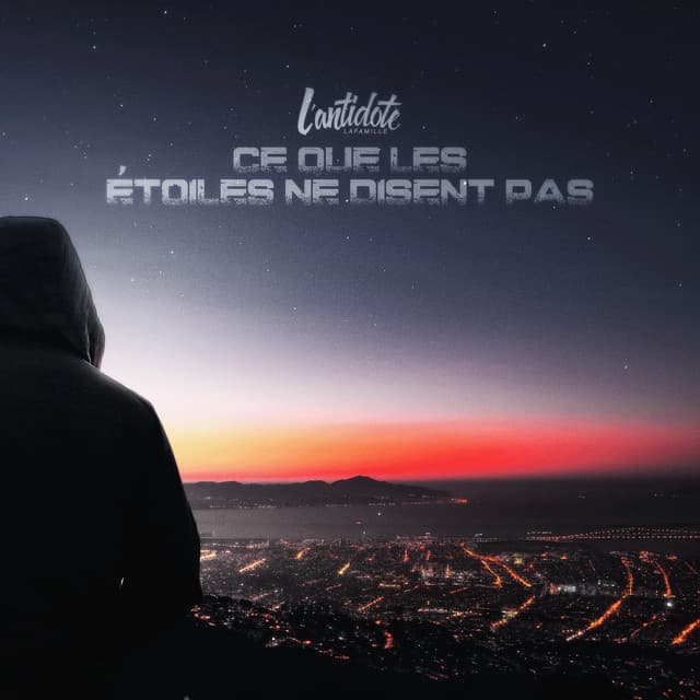 Pochette — Ce que les étoiles ne disent pas — L'Antidote LaFamille