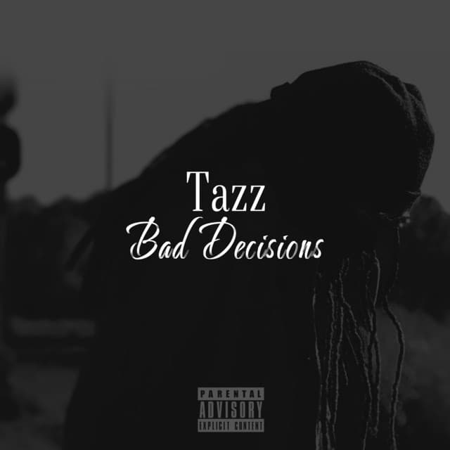 Pochette — Bad Decisions — TAZZ
