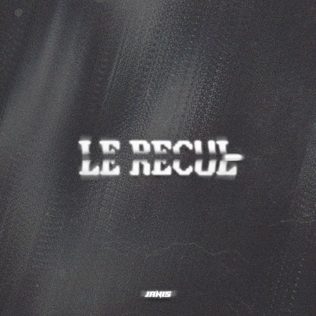 Pochette — LE RECUL — Janis