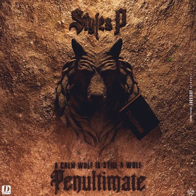 Pochette — Penultimate: A Calm Wolf Is Still A Wolf — Styles P