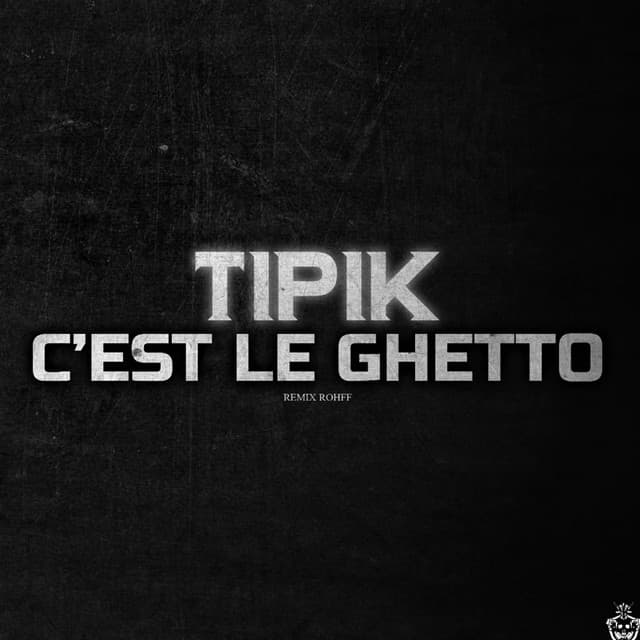 Pochette — C'est le ghetto — Tipik