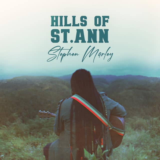 Cover artwork — Hills Of St. Ann — Stephen Marley