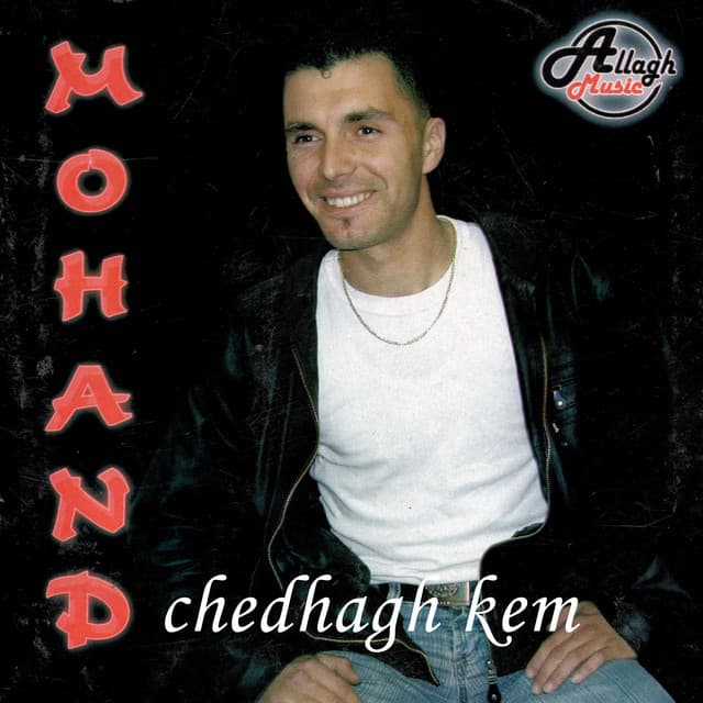 Pochette — Chedhagh Kem — Mohand