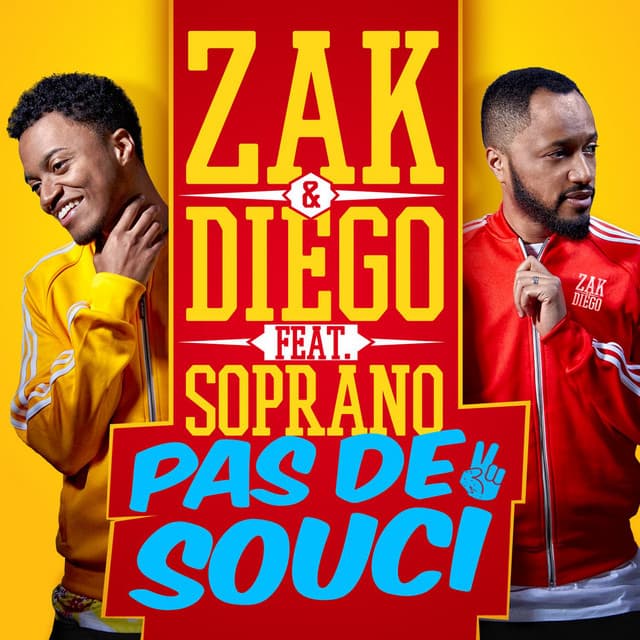 Cover artwork — Pas de souci (feat. Soprano) — Zak & Diego